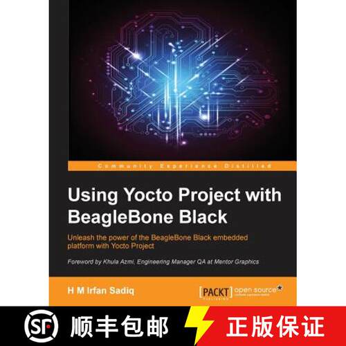 预订 Using Yocto Project with BeagleBone Black: Unleash the power of the BeagleBone Black embedded pl... [9781785289736]
