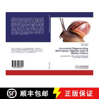 预订 Unresolved Degenerating Nat'l Issues: Nigerian Govt & Media's Failure [9783330057050]