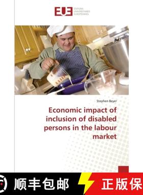 预订 Economic impact of inclusion of disabled persons in the labour market [9783639730890]