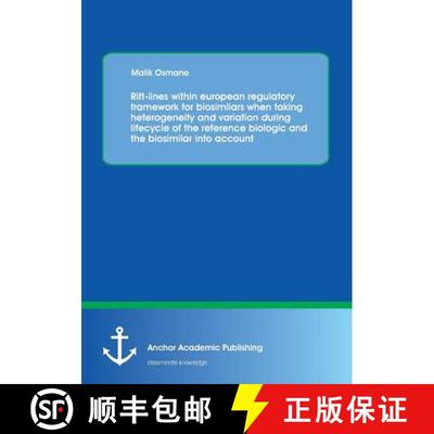 【3-4周达】Rift-lines within european regulatory framework for biosimilars when taking heterogeneity ... [9783954891870]