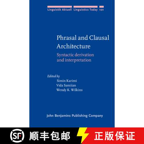 【3-4周达】精装 Phrasal and Clausal Architecture: Syntactic derivation and interpretation. In honor o... [9789027233653]