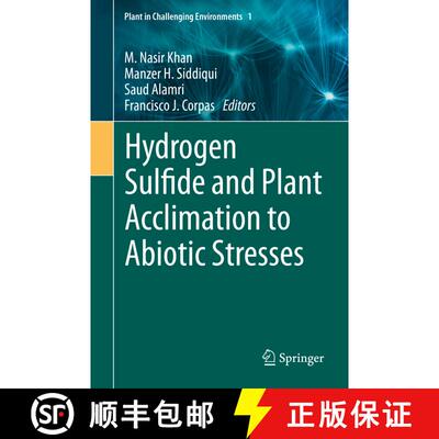 【3-4周达】Hydrogen Sulfide and Plant Acclimation to Abiotic Stresses [9783030736774]