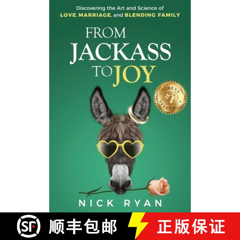 【3-4周达】From Jackass to Joy: Discovering the Art and Science of Love, Marriage, and Blending Family [9798986220703]