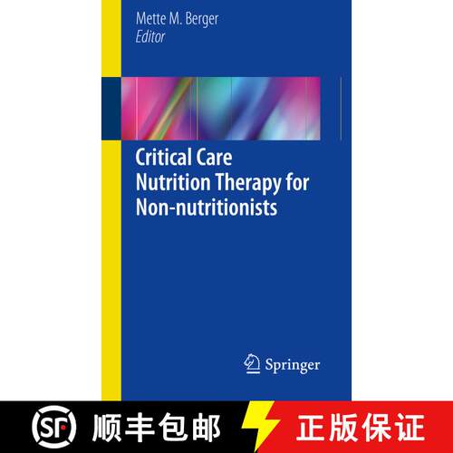 【3-4周达】Critical Care Nutrition Therapy for Non-nutritionists (1st ed. 2018) [9783319586519]