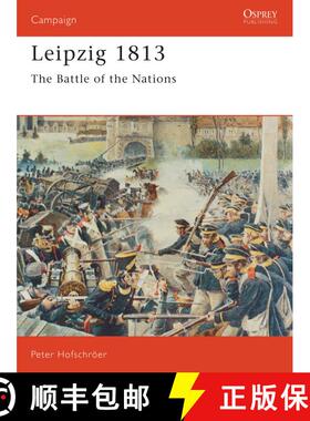 【3-4周达】Leipzig, 1813: The Battle of the Nations [9781855323544]