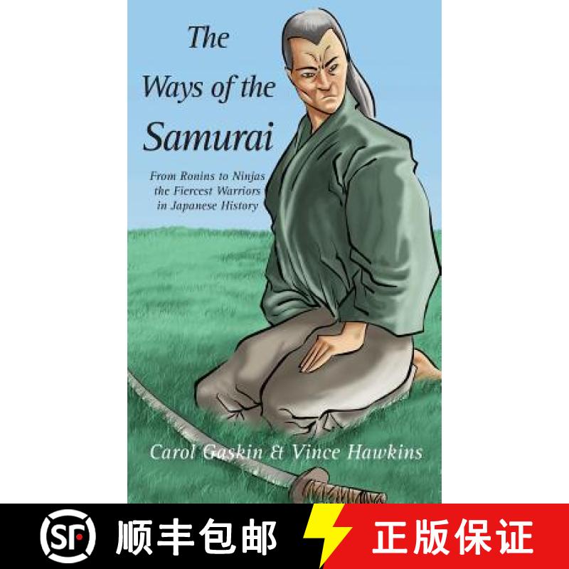 【3-4周达】Ways of the Samurai: From Ronins to Ninjas, the Fiercest Warriors in Japan [9781596870802]