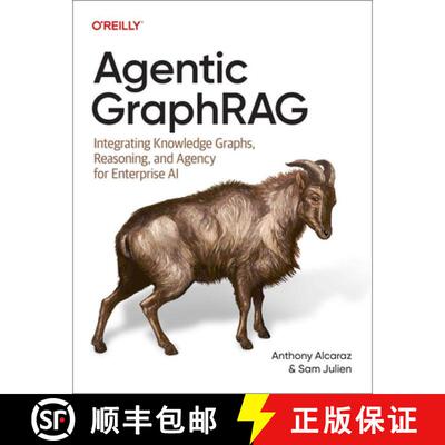 【3-4周达】Agentic Graphrag: Integrating Knowledge Graphs, Reasoning, and Agency for Enterprise AI [9798341623170]