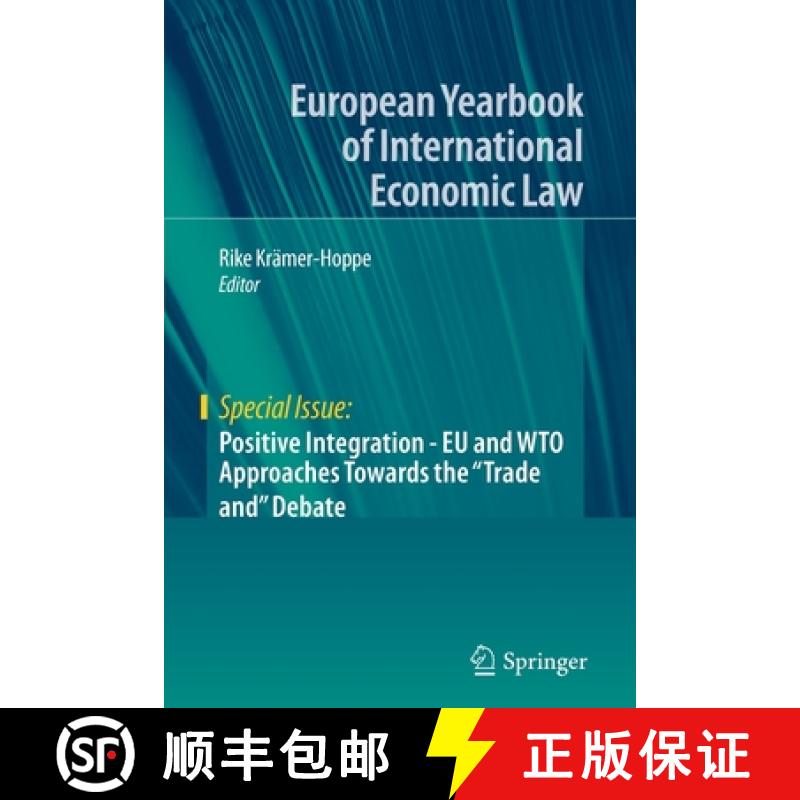 【3-4周达】Positive Integration - EU and WTO Approaches Towards the Trade and Debate [9783030256647]