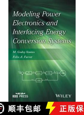 【3-4周达】Modeling Power Electronics And Interfacing Energy Conversion Systems [Wiley电子电气工程] [9781119058267]