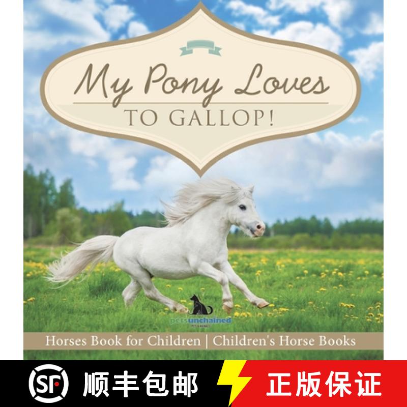 【2-3周达】My Pony Loves To Gallop! | Horses Book for Children | Children's Horse Books [9798869436382]