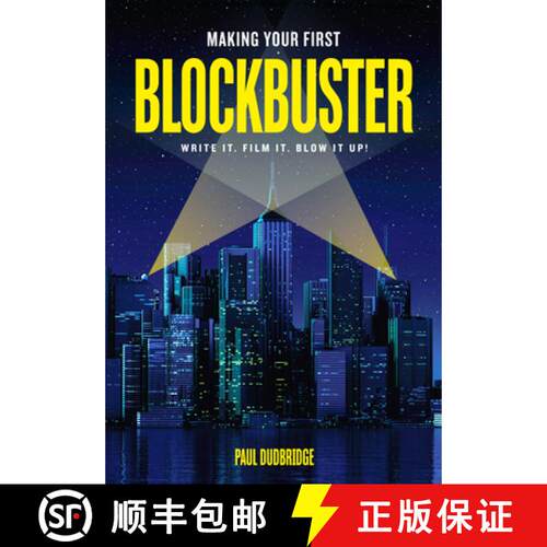 【3-4周达】Making Your First Blockbuster: Write It. Film It. Blow It Up! [9781615932962]