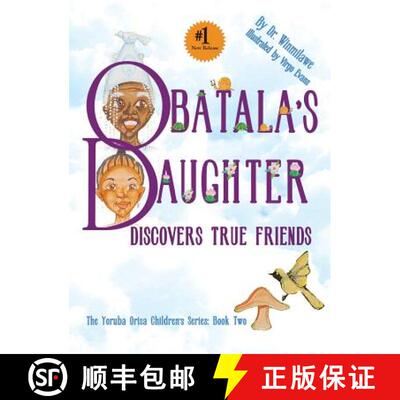 【3-4周达】精装 Obatala's Daughter Discovers True Friends [9780983931898]