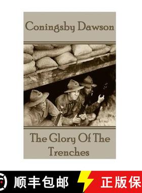 预订 Coningsby Dawson - The Glory Of The Trenches [9781783949311]