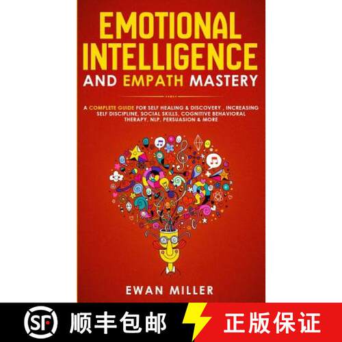 【3-4周达】Emotional Intelligence and Empath Mastery: A Complete Guide for Self Healing & Discovery, ... [9781989629291]