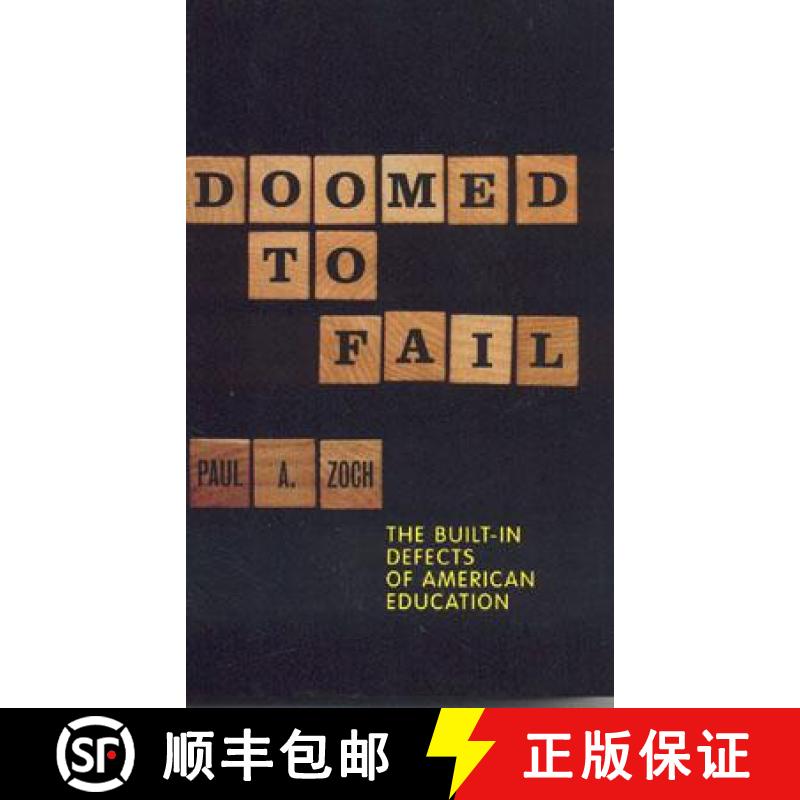 【3-4周达】Doomed to Fail: The Built-In Defects of American Education [9781566635677]