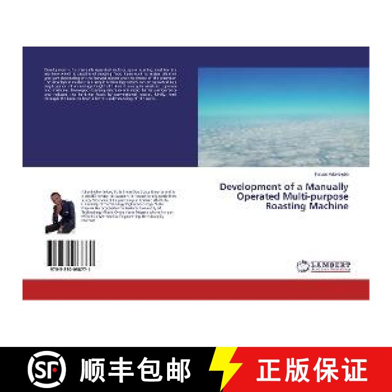 预订 Development of a Manually Operated Multi-purpose Roasting Machine [9783330088771]