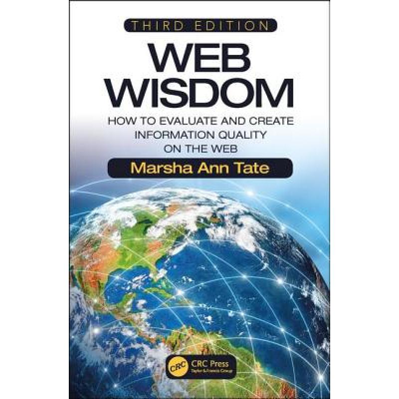 【4周达】Web Wisdom: How to Evaluate and Create Information Quality on the Web, Third Edition[9781138501584]-封面