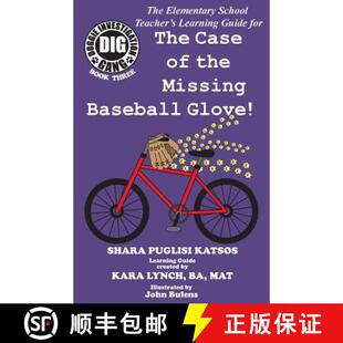 【3-4周达】Doggie Investigation Gang, (DIG) Series: The Case of the Missing Baseball Glove - Teacher'... [9781532332777]