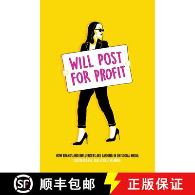 【3-4周达】Will Post for Profit: How Brands and Influencers Are Cashing In on Social Media [9781642935462]