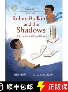 预订 Rohan Bullkin and the Shadows: A Story about ACEs and Hope [9781953747037]