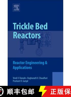 【3-4周达】Trickle Bed Reactors: Reactor Engineering and Applications [9780444561909]