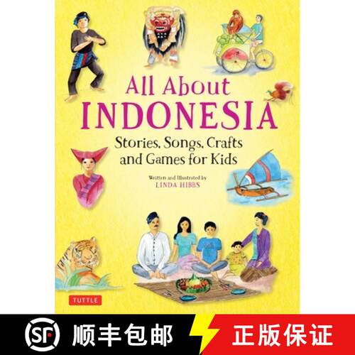 【3-4周达】精装 All about Indonesia: Stories, Songs, Crafts and Games for Kids [9780804848503]