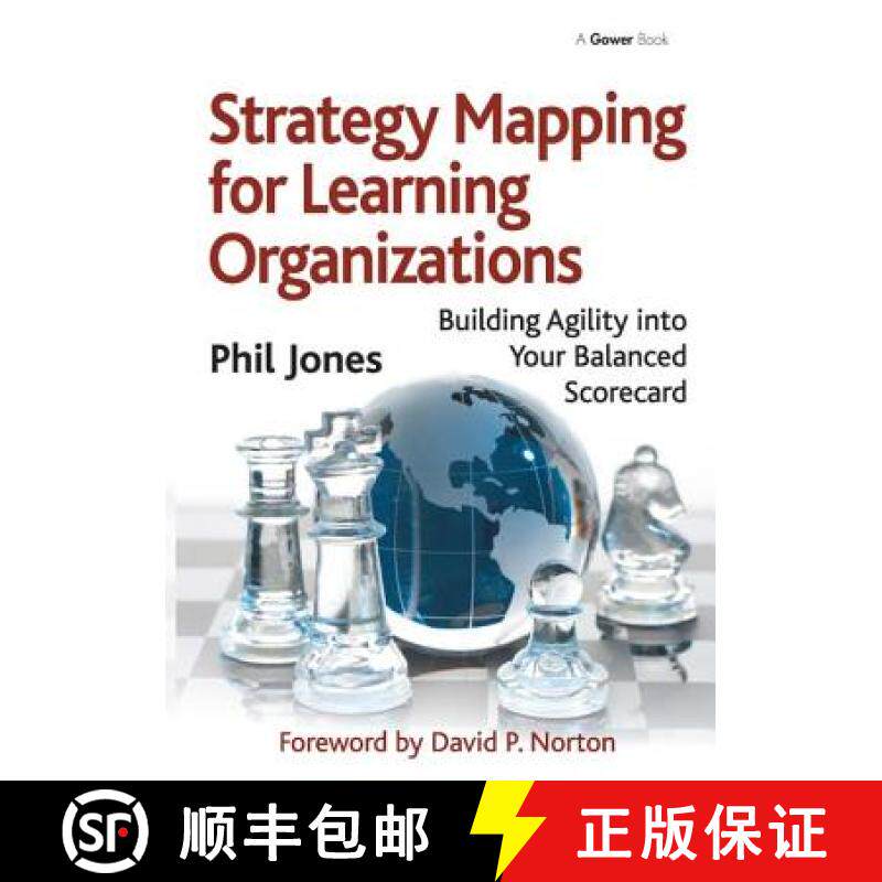 【3-4周达】Strategy Mapping for Learning Organizations : Building Agility into Your Balanced Scorecard [9780566088117]
