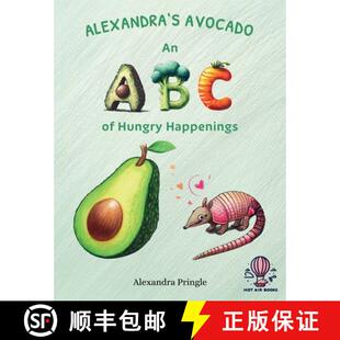 【3-4周达】Alexandra's Avocado: An ABC of Hungry Happenings [9780648606215]