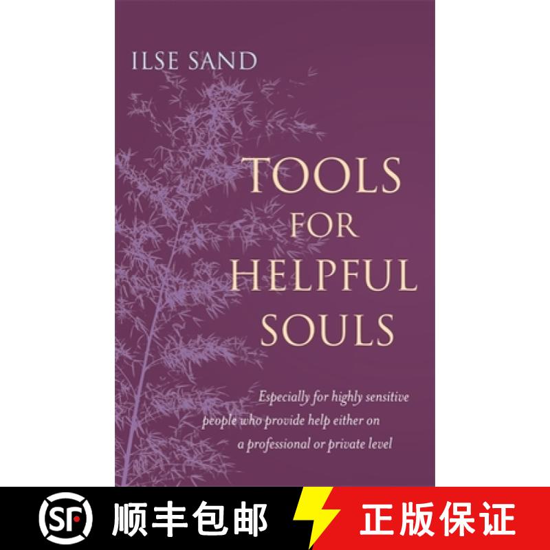 【3-4周达】Tools for Helpful Souls: Especially for Highly Sensitive People Who Provide Help Either on... [9781785922961]