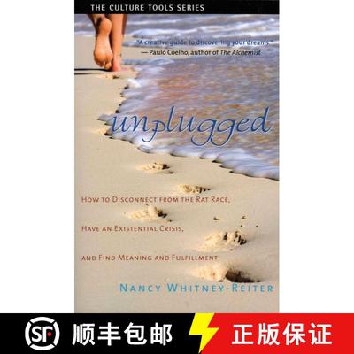 【3-4周达】Unplugged: How to Disconnect from the Rat Race, Have an Existential Crisis, and Find Meani... [9781591810704]