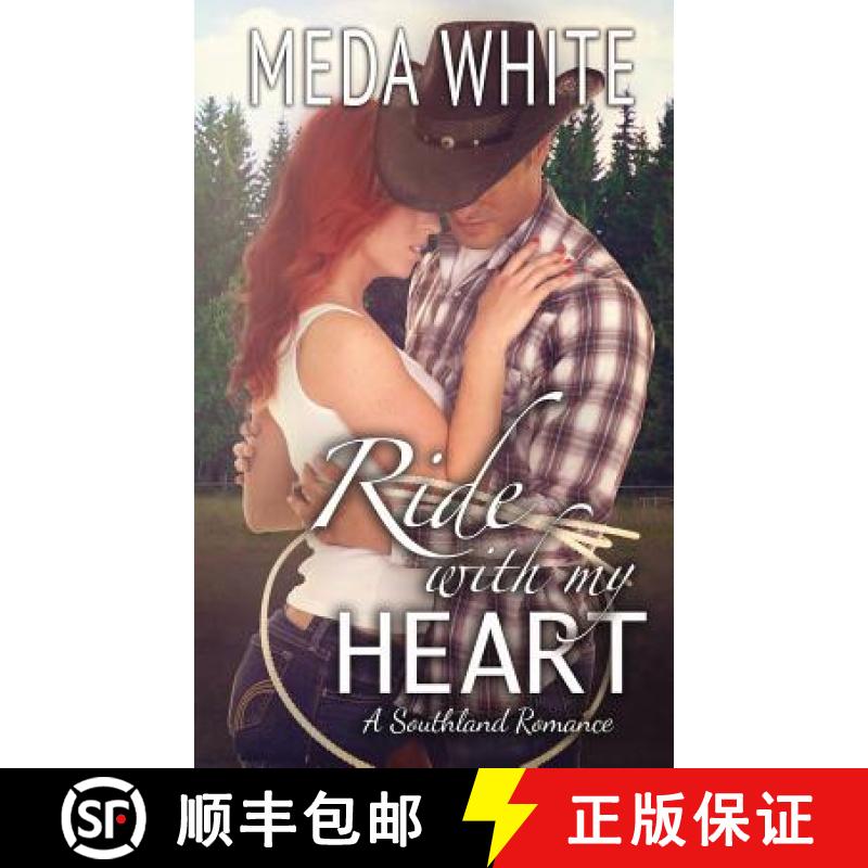 【3-4周达】Ride With My Heart: A Southland Romance [9781941287101]