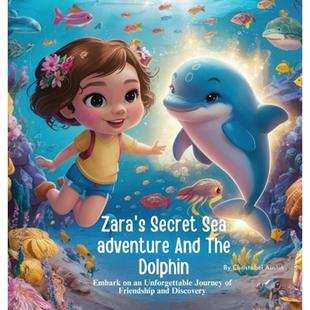And Embark Secret The Zara Friendshi... Sea Unforgettable 9798869323040 4周达 Journey Dolphin Adventure