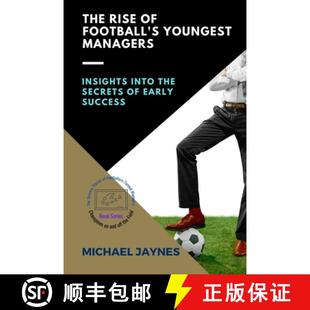 Football Secrets The Early the Youngest Success Insights Rise into 3周达 9784279085777 Managers
