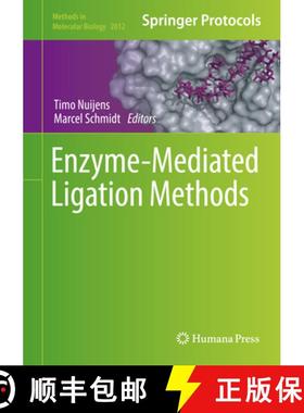 【3-4周达】Enzyme-Mediated Ligation Methods [9781493995455]