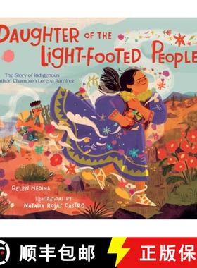 【3-4周达】Daughter of the Light-Footed People: The Story of Indigenous Marathon Champion Lorena Ram... [9781665931427]