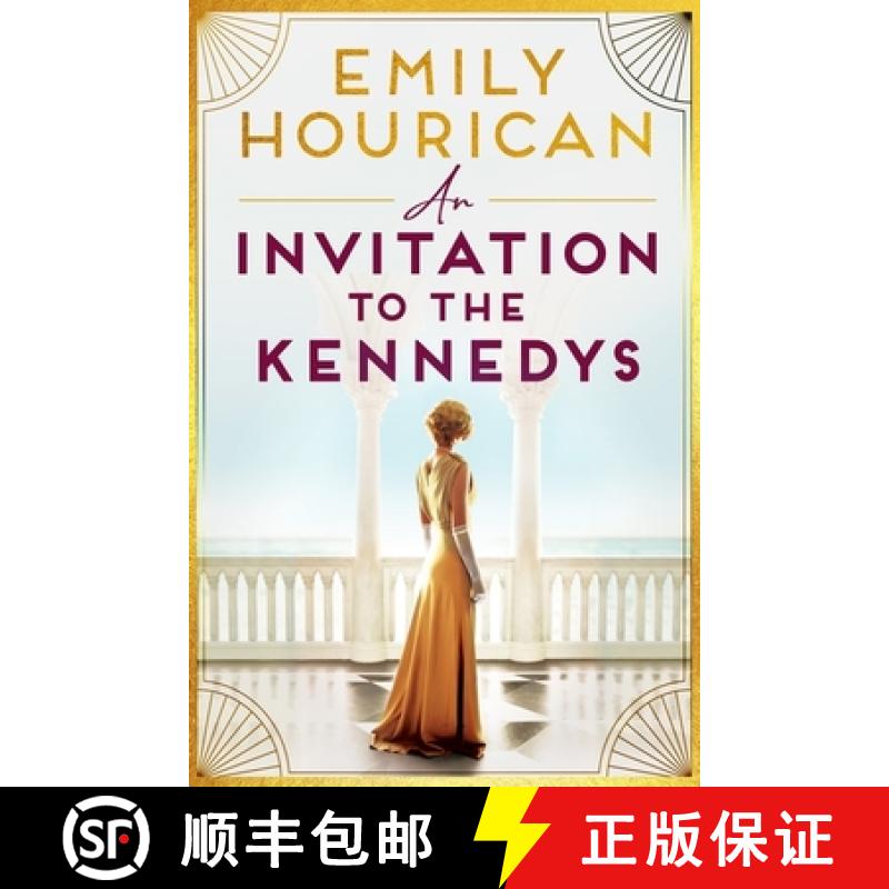 【3-4周达】Invitation to the Kennedys: Captivating pre-WW2 historical fiction about high society, for... [9781399708029]