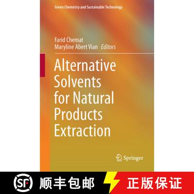 【3-4周达】精装 Alternative Solvents for Natural Products Extraction [9783662436271]