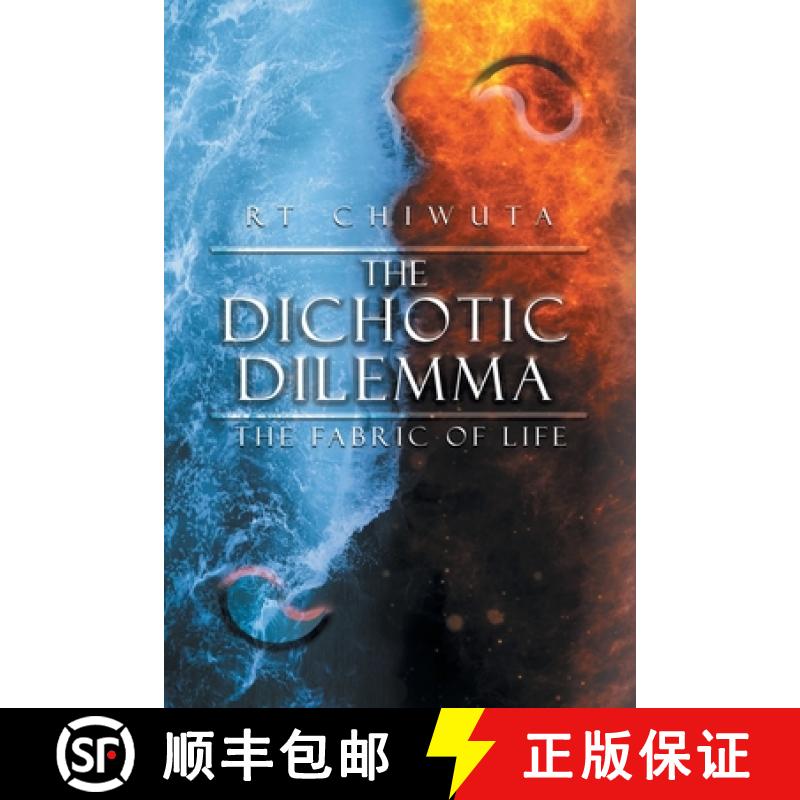 预订 The Dichotic Dilemma the Fabric of Life [9781638125594]