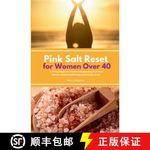 【3-4周达】Pink Salt Reset for Women Over 40: A 21-Day Beginner's Guide to Supporting Hormonal Balanc... [9781088216323]