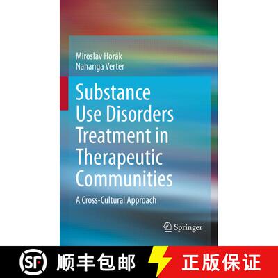 【3-4周达】Substance Use Disorders Treatment in Therapeutic Communities : A Cross-Cultural Approach [9783031164583]