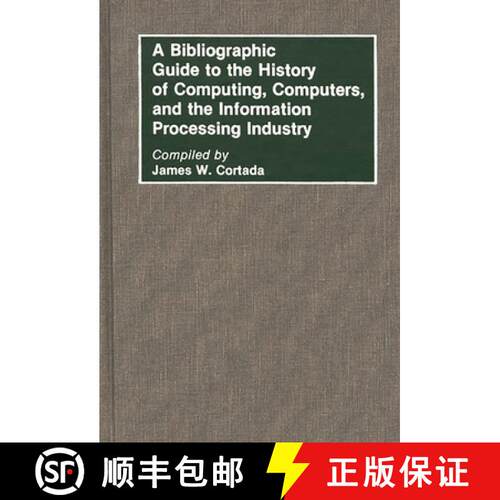【3-4周达】精装 A Bibliographic Guide to the History of Computing, Computers, and the Information Pro... [9780313268106]