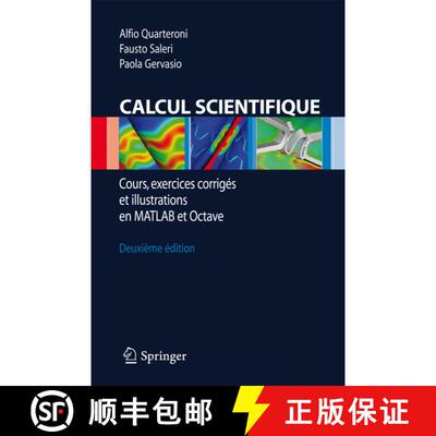 【3-4周达】Calcul Scientifique: Cours, exercices corrigés et illustrations en Matlab et Octave (5èm... [9788847016750]