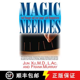 【3-4周达】Magic Needles : Feel Younger and Live Longer with Acupuncture [9781681627502]