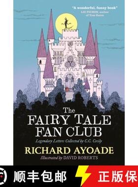 【3-4周达】The Fairy Tale Fan Club: Legendary Letters Collected by C.C. Cecily [9781529500318]