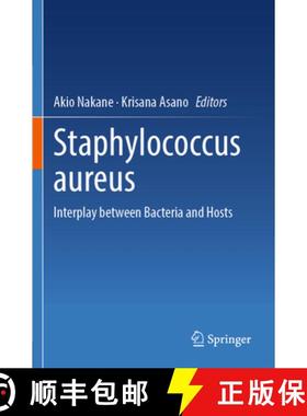 【3-4周达】Staphylococcus Aureus: Interplay Between Bacteria and Hosts [9789819994304]