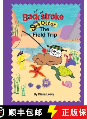 预订 Backstroke the sea otter and the field trip [9780990456018]