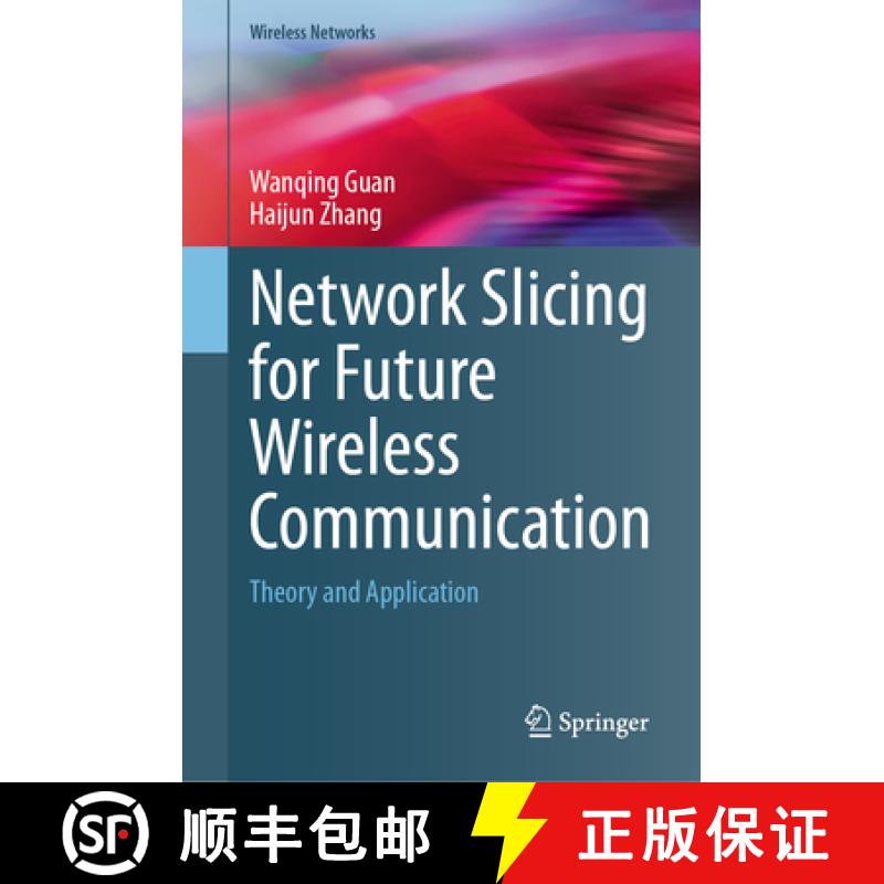 【3-4周达】Network Slicing for Future Wireless Communication : Theory and Application [9783031582288]