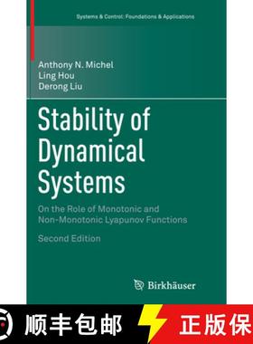 【3-4周达】Stability of Dynamical Systems: On the Role of Monotonic and Non-Monotonic Lyapunov Functi... [9783319330808]