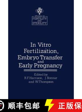 【3-4周达】In vitro Fertilization, Embryo Transfer and Early Pregnancy: Themes from the XIth World Co... [9789401181341]