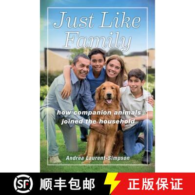 【3-4周达】Just Like Family – How Companion Animals Joined the Household [9781479852628]